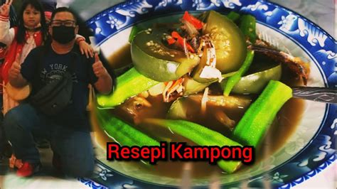 Rebus Terung Muda Campur Ikan Salai Dan Bendi Masakkan Turun Menurun