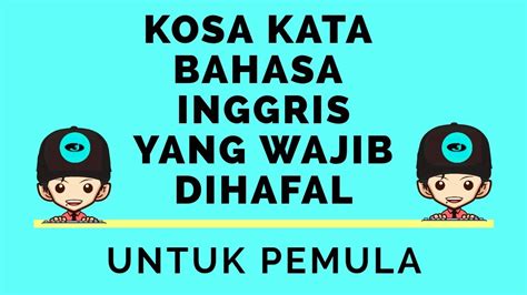 100 Kosa Kata Bahasa Inggris Sehari Hari Lengkap Mudah Dipelajari