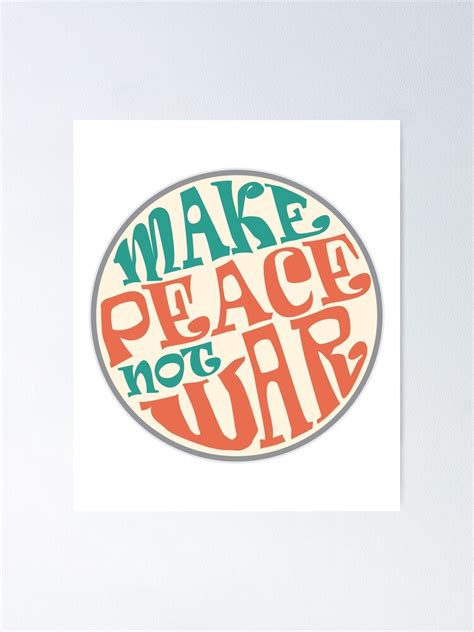 "Make Peace Not War" Poster for Sale by brynscully | Redbubble