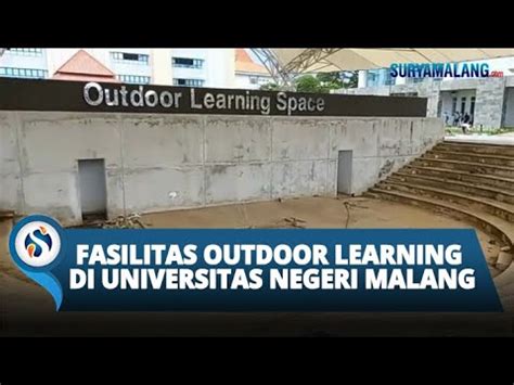 Fasilitas Outdoor Learning Di Universitas Negeri Malang YouTube