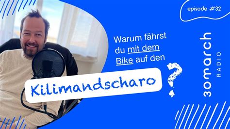 Warum fährst du mit dem Bike auf den Kilimandscharo Marc Stickler