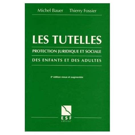 Les Tutelles Protection Juridique Et Sociale Des Enfants Et Des Librairie Eyrolles