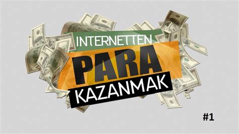 İnternet den Nasıl Para Kazanılır 1 YouTube