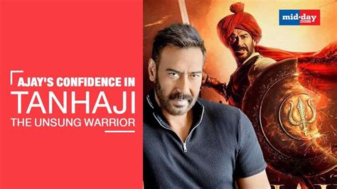 Ajay Devgn Was Certain About The Success Of ’Tanhaji: The Unsung Warrior’