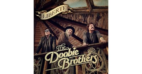 The Doobie Brothers Liberté