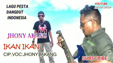 Ikan Ikan Lagu Joget Terbaru Amosir Group Cipt Voc Jhony