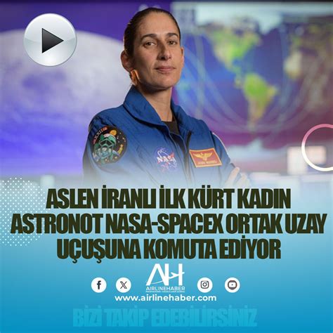 Aslen Ranl Ilk K Rt Kad N Astronot Nasa Spacex Ortak Uzay U U Una