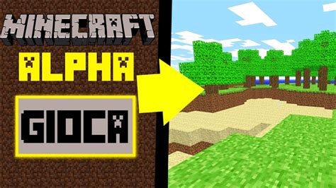 GIOCO ALLA PRIMA VERSIONE DI MINECRAFT ITA ALPHA YouTube