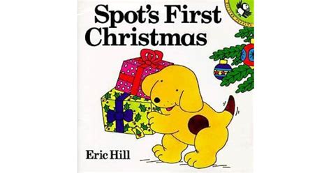 Spot S First Christmas By Eric Hill