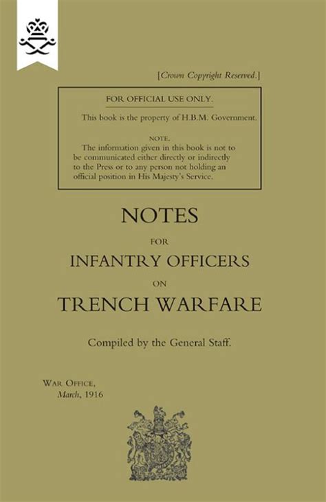 Notes For Infantry Officers On Trench Warfare March 1916 Naval And Military Press