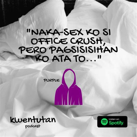 E19 Naka Sex Ko Si Office Crush Pagsisisihan Ko Ata To With Purple