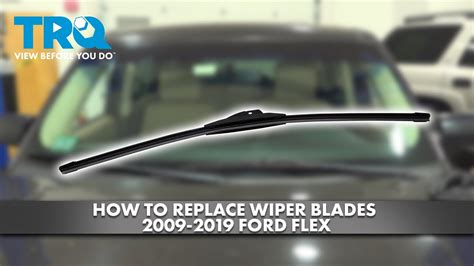 How To Replace Wiper Blades 2009 2019 Ford Flex Youtube