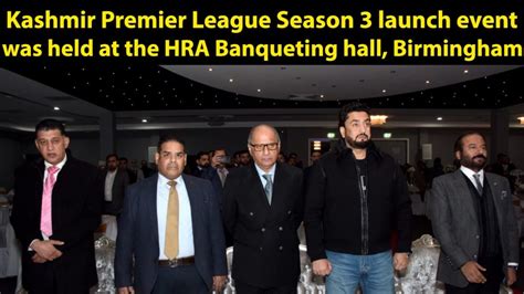 Kashmir Premier League Season Launch Event Was Held At The Hra