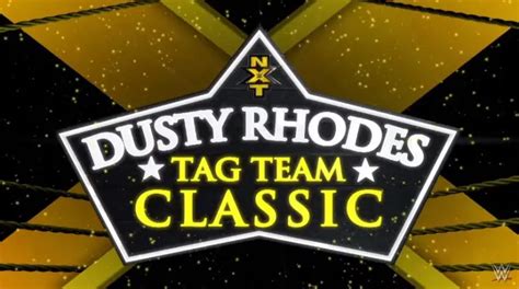 Full Bracket St Round Matches Revealed For The Dusty Rhodes Tag Team