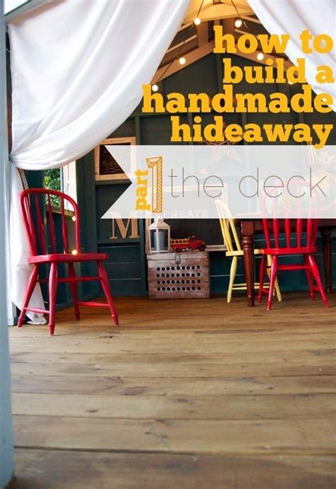 Building A Handmade Hideaway The Deck