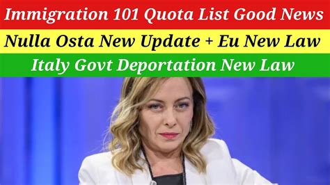 New Italy Govt Immigration 101 Quota List Good News Nulla Osta Update