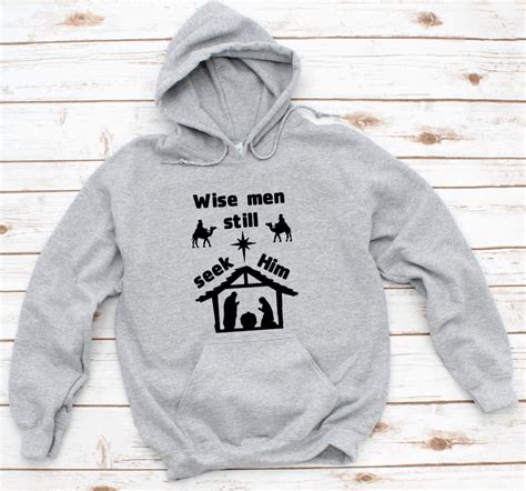 Wise Men Still Seek Him Nativity Christmas Sweatshirt Hoodie Etsy