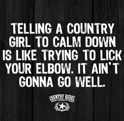 Pin By Robin Mears On Quotes Country Girl Quotes Country Quotes Cowgirl Quote