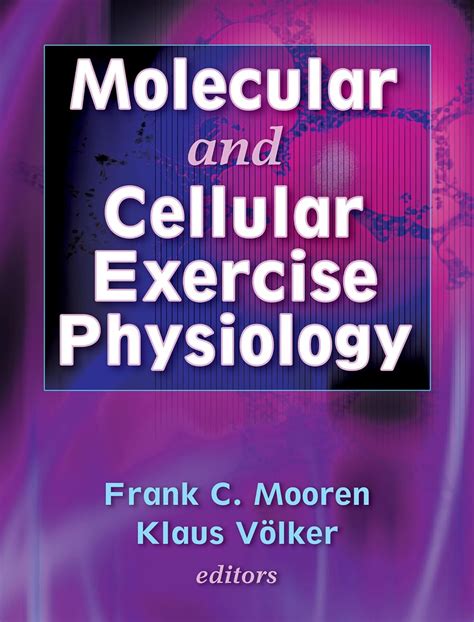 Molecular And Cellular Exercise Physiology Mooren Frank C Volker