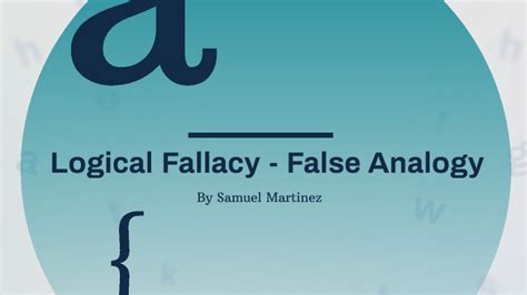 Logical Fallacy - False Analogy by Samuel Martinez on Prezi