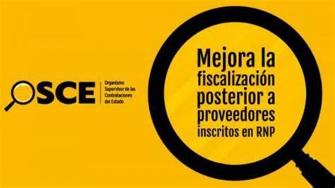 OSCE mejora fiscalización posterior a proveedores inscritos en RNP