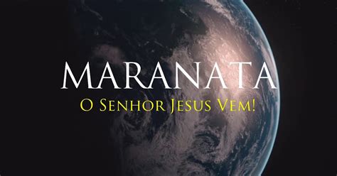 Significado De Maranata Na Bíblia