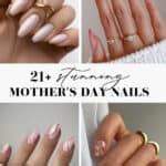 Stunning Mother S Day Nail Designs You Ll Love For