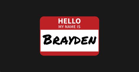 Brayden Name Tag Brayden Sticker Teepublic