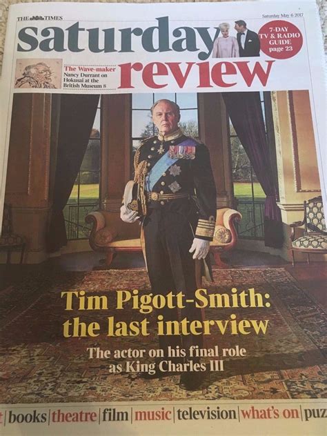 Times Review May 2017 Tim Pigott-Smith King Charles III Hokusai Simon - YourCelebrityMagazines