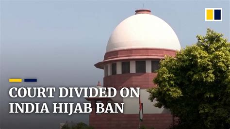 Hijab Ban Remains After India’s Top Court Split On Verdict Over Headscarves In Classrooms Youtube