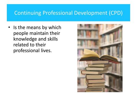 The Importance Of Continuing Professional Development Cpd