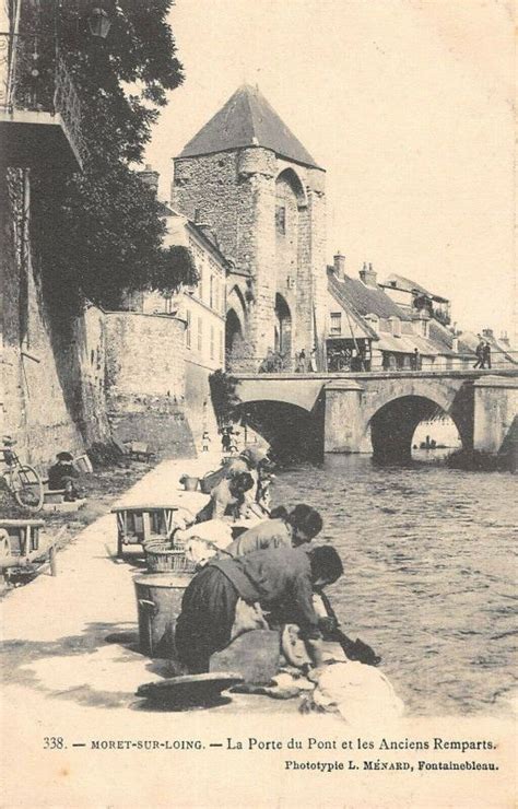 Moret Sur Loing La Porte Du Pont Anciens Remparts Seine Et Marne