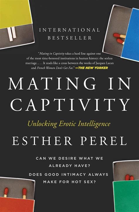 Come As You Are By Dr Emily Nagoski Sex Life By Bb Easton Mating In Captivity By Esther Perel