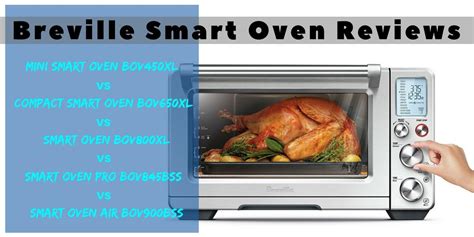 Breville Smart Oven Reviews – Mini BOV450XL vs Compact BOV650XL vs Smart BOV800XL vs Smart Pro ...