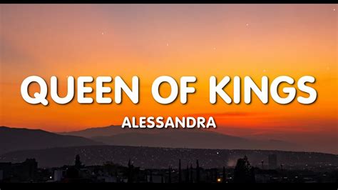 Alessandra Queen Of Kings Lyrics Youtube