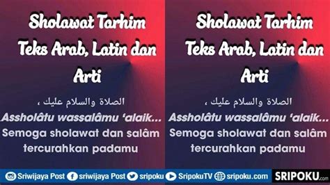 Lirik Sholawat Tarhim Lengkap Arab Latin Dan Terjemah