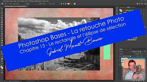 Photoshop Bases La S Lection Le Rectangle Et L Ellipse De S Lection