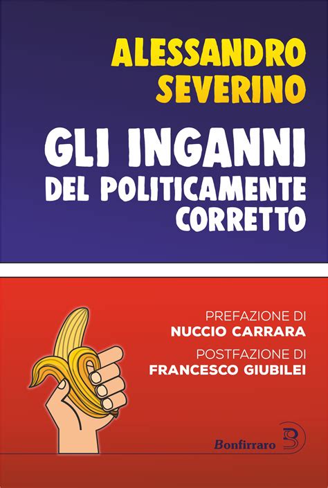 Gli Inganni Del Politicamente Corretto Ebook Bonfirraro Editore