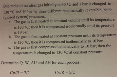 Solved One Mole Of An Ideal Gas Initially At 30 Degree C Chegg