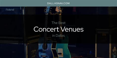 The Absolute Best Concert Venues in Dallas [Updated 2023] - Dallas Nav