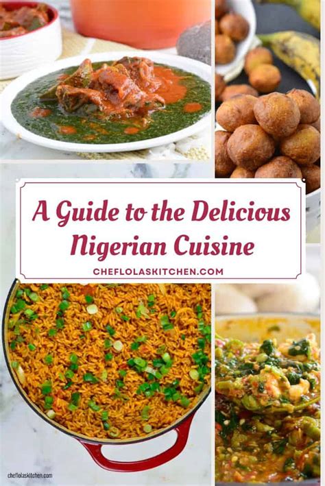 Nigerian Food A Guide To The Delicious Nigerian Cuisine Chef Lolas