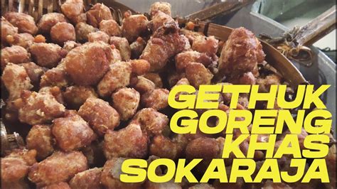 Getuk Goreng Asli H Tohirin Sokaraja Purwokerto Youtube