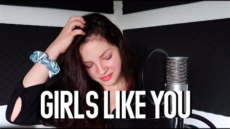 Girls Like You Maroon 5 Ft Cardi B [cover] Youtube