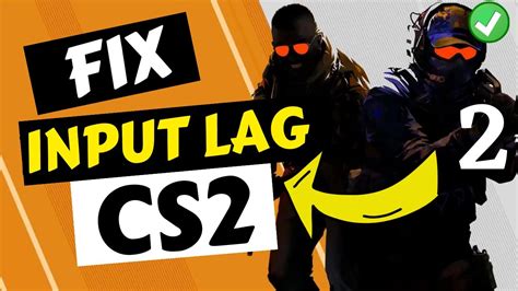 Cs2 Input Lag Fix Counterstrike 2 Youtube