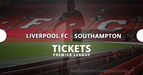 Liverpool FC vs Southampton tickets | Premier League 2024-2025