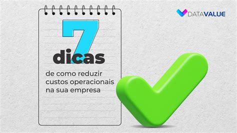 7 Dicas De Como Reduzir Custos Operacionais Na Sua Empresa