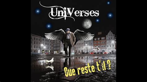 Que Reste T Il Groupe Universes Clip Officiel Youtube