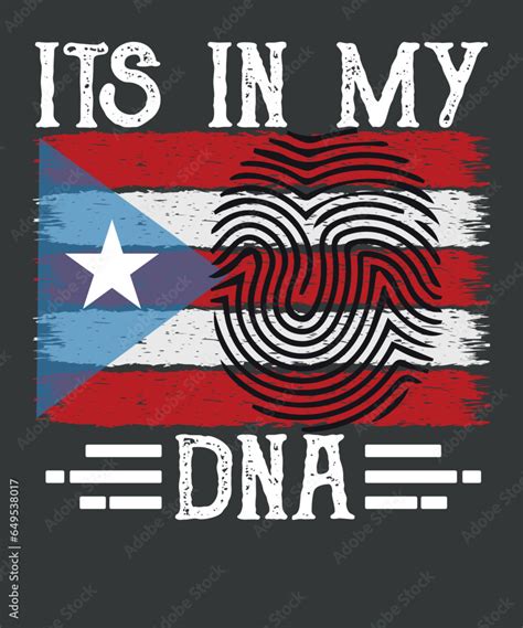 It S In My Dna Puerto Rico Rican Hispanic T Shirt Design Vector Dna