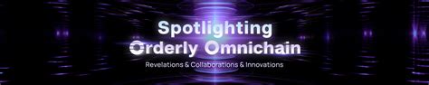 Spotlighting Orderly Omnichain Get Your Share Of 500 USDC By