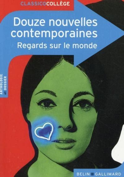 Douze Nouvelles Contemporaines Regards Sur Le Monde By Claude